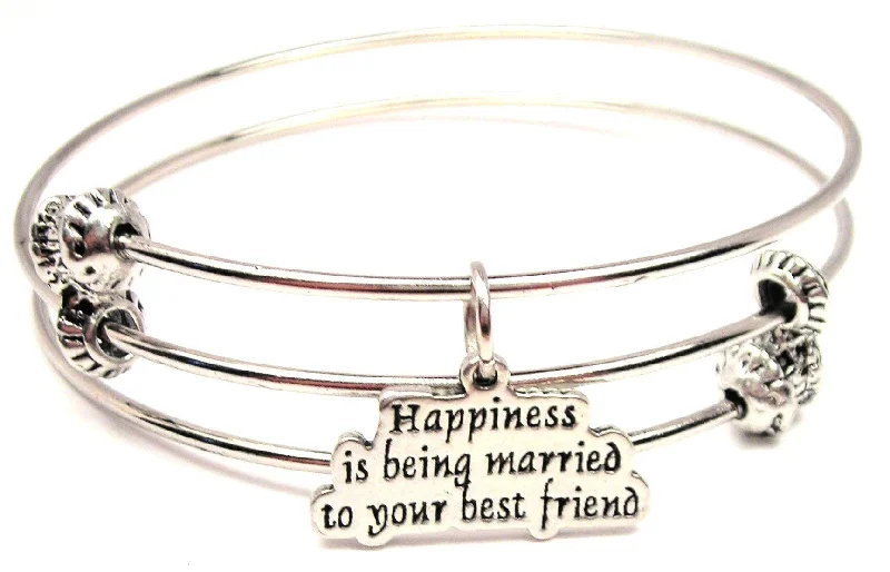 Happiness Is Being Married To Your Best Friend Triple Style Expandable Bangle Bracelet