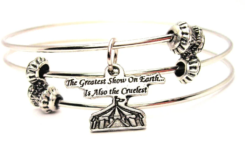 The Greatest Show On Earth Is Also The Cruelest Triple Style Expandable Bangle Bracelet